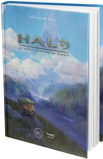 Couverture du livre « Halo - le space-opera selon bungie » de Ralet Loic aux éditions Third Editions