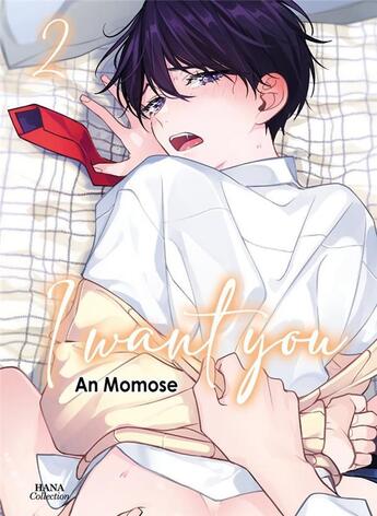 Couverture du livre « I want you Tome 2 » de An Momose aux éditions Boy's Love