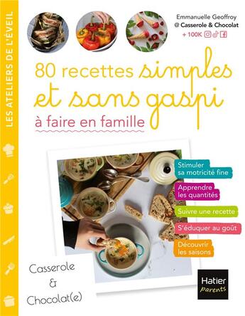 Couverture du livre « 80 recettes simples et sans gaspi à faire en famille » de Emmanuelle Geoffroy aux éditions Hatier Parents