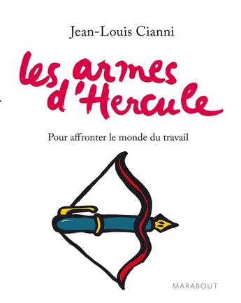 Couverture du livre « Les armes d'Hercule » de Jean-Louis Cianni aux éditions Marabout