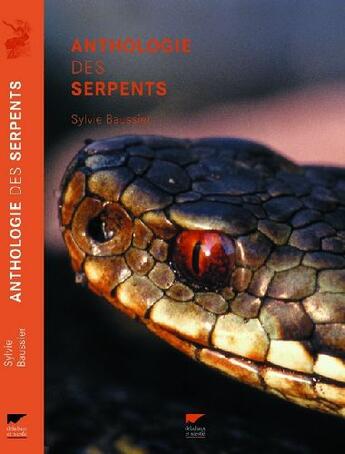 Couverture du livre « Anthologie Des Serpents » de Sylvie Baussier aux éditions Delachaux & Niestle