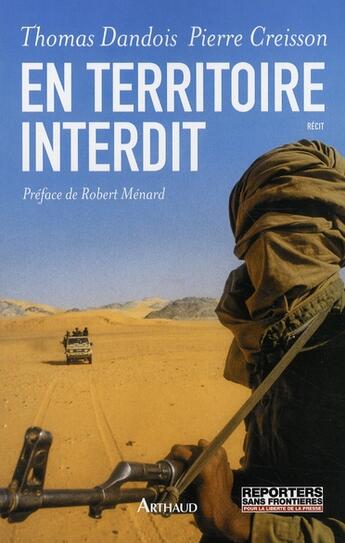 Couverture du livre « En territoire interdit » de Thomas Dandois et Pierre Creisson aux éditions Arthaud