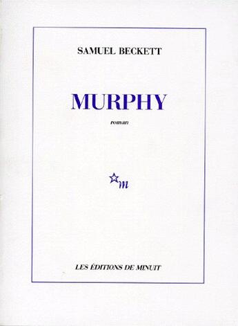 Couverture du livre « Murphy » de Samuel Beckett aux éditions Minuit