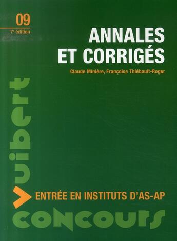 Couverture du livre « Entrée en instituts d'as-ap ; annales et corrigés » de Claude Miniere et Francoise Thiebault-Roger aux éditions Vuibert