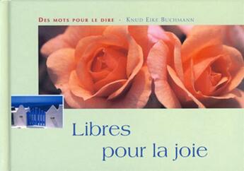 Couverture du livre « Libres pour la joie » de Buchmann Ke aux éditions Mediaspaul