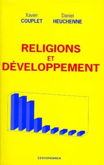 Couverture du livre « RELIGIONS ET DEVELOPPEMENT » de Xavier Couplet aux éditions Economica