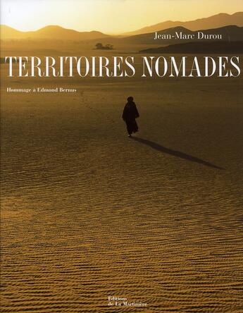 Couverture du livre « Territoires nomades » de Jean-Marc Durou aux éditions La Martiniere