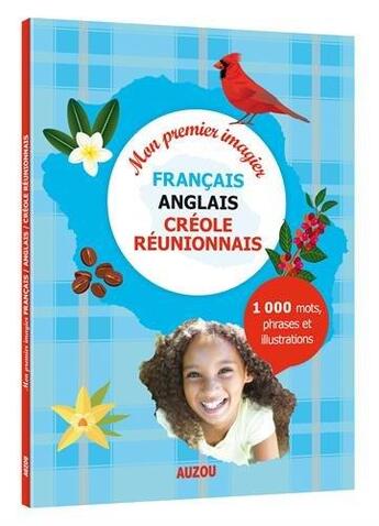 Couverture du livre « Mon premier imagier creole reunionais - nouvelle edition » de  aux éditions Philippe Auzou