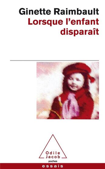 Couverture du livre « Lorsque l'enfant disparaît » de Ginette Raimbault aux éditions Odile Jacob