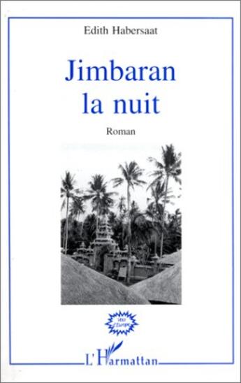 Couverture du livre « Jimbaran la nuit » de Edith Habersaat aux éditions L'harmattan