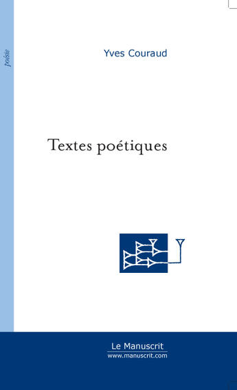 Couverture du livre « Textes poétiques » de Couraud-Y aux éditions Le Manuscrit