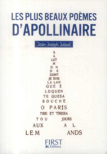 Couverture du livre « Les plus beaux poèmes d'Apollinaire » de Jean-Joseph Julaud aux éditions First