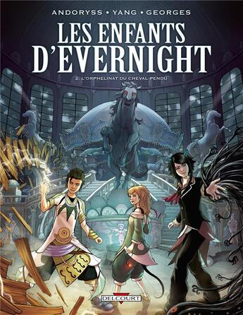 Couverture du livre « Les enfants d'Evernight t.2 ; l'orphelinat du cheval pendu » de Mel Andoryss et Marc Yang aux éditions Delcourt