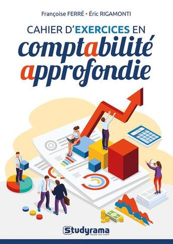 Couverture du livre « Cahier d'exercices en comptabilité approfondie » de Francoise Ferre et Eric Rigamonti aux éditions Studyrama