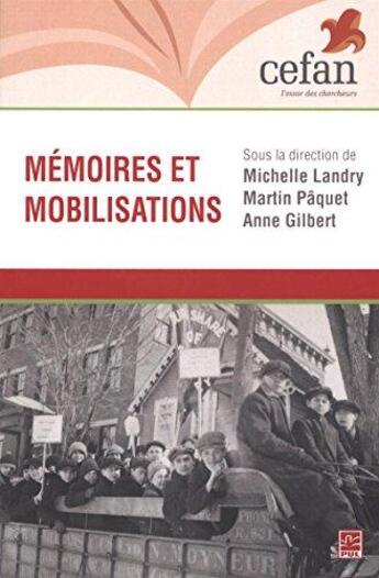 Couverture du livre « Memoires et mobilisations » de Landry Michelle aux éditions Presses De L'universite De Laval