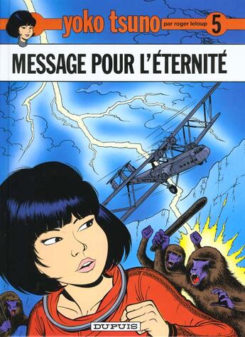 Couverture du livre « Yoko Tsuno Tome 5 : message pour l'éternité » de Leloup Roger aux éditions Dupuis