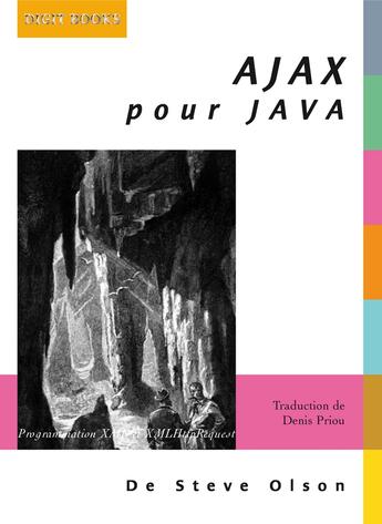 Couverture du livre « Ajax pour Java » de Steven Olson aux éditions Digit Books