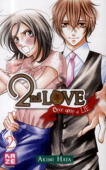Couverture du livre « 2nd love ; once upon a lie Tome 2 » de Akimi Hata aux éditions Kaze