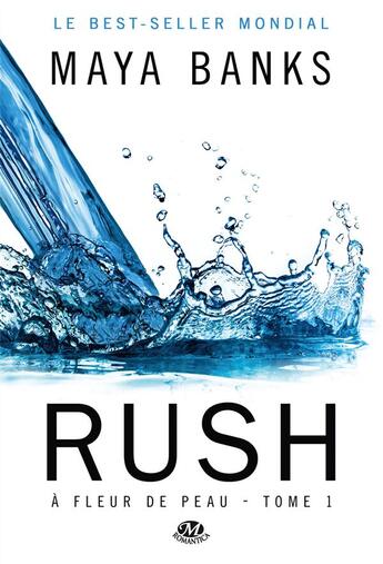 Couverture du livre « À fleur de peau t.1 ; rush » de Maya Banks aux éditions Milady