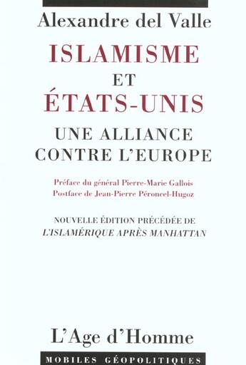 Couverture du livre « Islamisme Et Etats-Unis » de Alexandre Del Valle aux éditions L'age D'homme