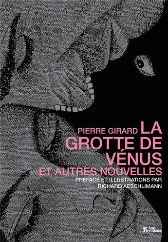 Couverture du livre « La Grotte De Venus » de Pierre Girard aux éditions L'age D'homme