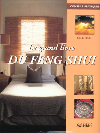 Couverture du livre « Le Grand Livre Du Feng Shui » de Gill Hale aux éditions La Martiniere