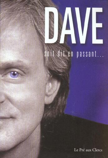 Couverture du livre « Soit Dit En Passant » de Dave aux éditions Pre Aux Clercs