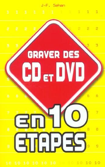 Couverture du livre « Graver Des Cd Et Dvd » de Jean-Francois Sehan aux éditions First Interactive