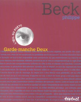 Couverture du livre « Garde-manche deux » de Philippe Beck aux éditions Textuel