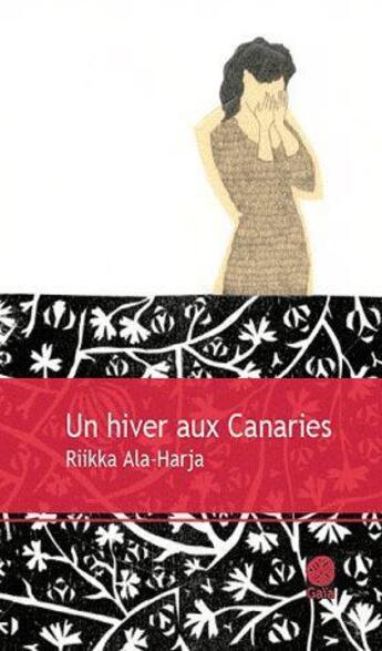 Couverture du livre « Un hiver aux Canaries » de Rikka Ala-Harja aux éditions Gaia