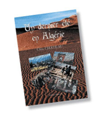 Couverture du livre « Un dernier ete en algerie » de Cleo Chateau aux éditions Benevent