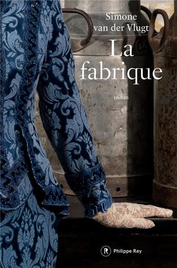 Couverture du livre « La fabrique » de Simone Van Der Vlugt aux éditions Philippe Rey