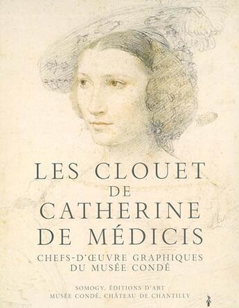 Couverture du livre « Clouet de catherine de medicis (les) » de Ted Chiang aux éditions Somogy