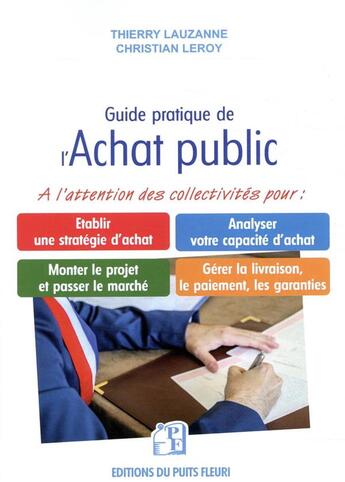 Couverture du livre « Guide pratique de l'achat public » de Christian Leroy et Thierry Lauzanne aux éditions Puits Fleuri