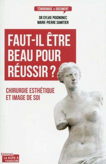 Couverture du livre « Faut-il être beau pour réussir ? » de Sylvie Poignonec aux éditions La Boite A Pandore