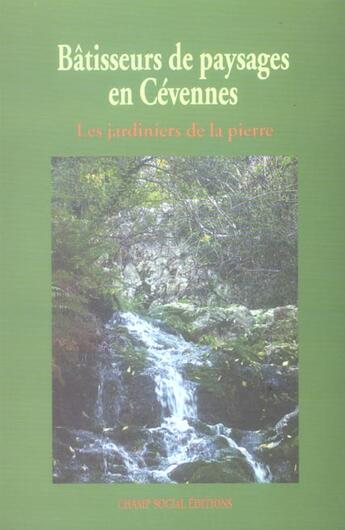 Couverture du livre « Batisseurs De Paysage En Ceven » de Marie-Anne Aubert aux éditions Champ Social