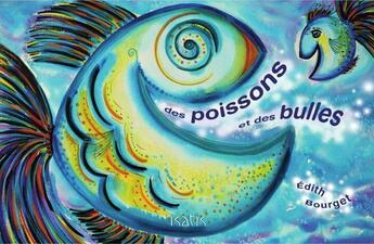 Couverture du livre « Des poissons et des bulles » de Edith Bourget aux éditions Isatis