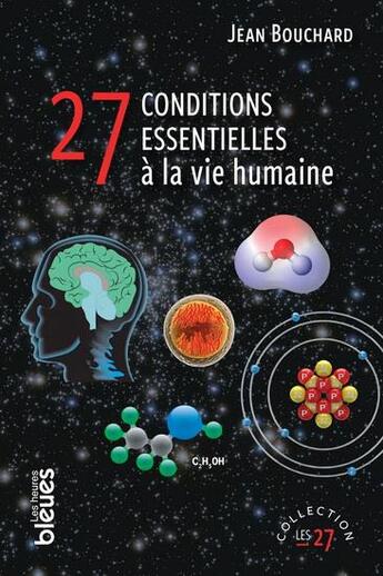 Couverture du livre « 27 conditions essentielles à la vie humaine » de Jean Bouchard aux éditions Les Heures Bleues