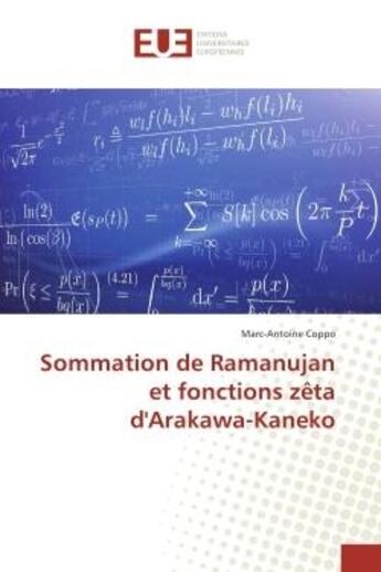 Couverture du livre « Sommation de Ramanujan et fonctions zeta d'Arakawa-Kaneko » de Marc-Antoine Coppo aux éditions Editions Universitaires Europeennes