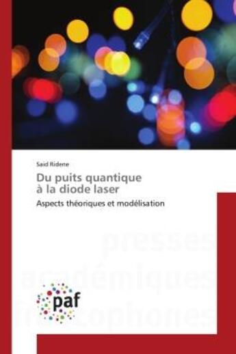 Couverture du livre « Du puits quantique a la diode laser - aspects theoriques et modelisation » de Ridene Said aux éditions Editions Universitaires Europeennes