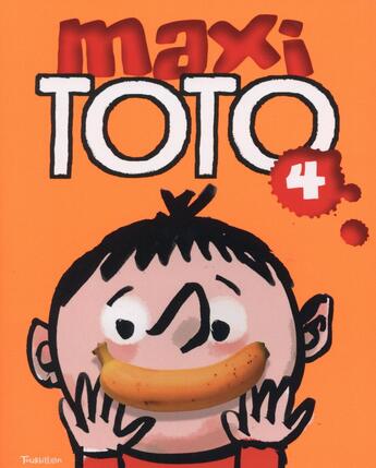 Couverture du livre « Maxi Toto t.4 » de Franck Girard aux éditions Tourbillon