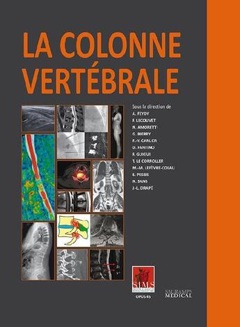 Couverture du livre « La colonne vertébrale » de Frederic Lecouvet et Aantoine Feydy et Robert-Yves Carlier et Olivier Fantino aux éditions Sauramps Medical