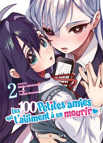 Couverture du livre « Les 100 petites amies qui t'aiiiment à en mourir Tome 2 » de Rikito Nakamura et Yukiko Nozawa aux éditions Mana Books