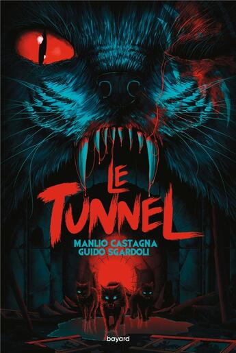 Couverture du livre « Le tunnel » de Guido Sgardoli et Barthélemy Germain et Manlio Castagna aux éditions Bayard Jeunesse