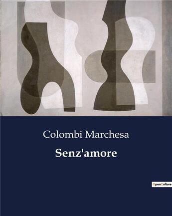 Couverture du livre « Senz'amore » de Marchesa Colombi aux éditions Culturea