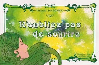 Couverture du livre « N'oubliez pas de sourire » de Vincent Zochowski aux éditions Claire Lorrain