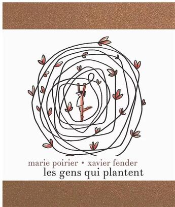 Couverture du livre « Les gens qui plantent » de Marie Poirier et Xavier Fender aux éditions Les Venterniers