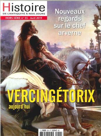 Couverture du livre « Histoire de l'antiquite a nos jours hs n 55 vercingetorix - avril 2019 » de  aux éditions Histoire Antique Et Medievale