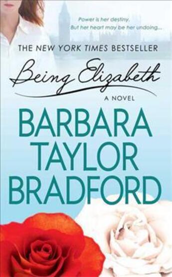 Couverture du livre « Being Elizabeth » de Barbara Taylor Bradford aux éditions St Martin's Press