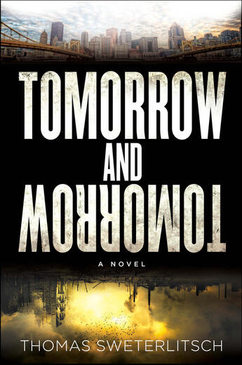 Couverture du livre « Tomorrow and Tomorrow » de Sweterlitsch Thomas aux éditions Penguin Group Us